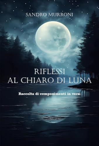 Riflessi al chiaro di luna von Youcanprint