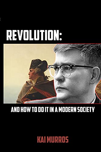 Revolution and How to Do it in a Modern Society von Lulu