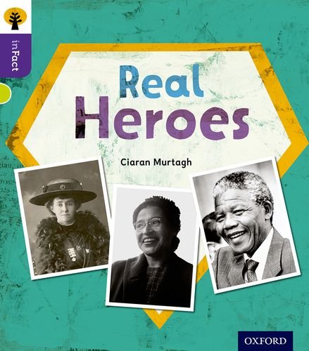 Oxford Reading Tree inFact: Level 11: Real Heroes von Oxford University Press
