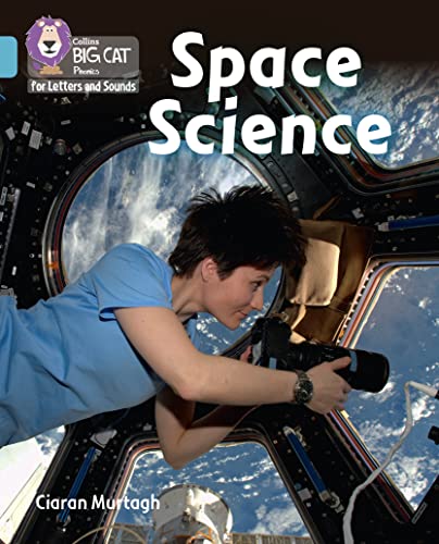 Space Science: Band 07/Turquoise (Collins Big Cat Phonics for Letters and Sounds) von Collins