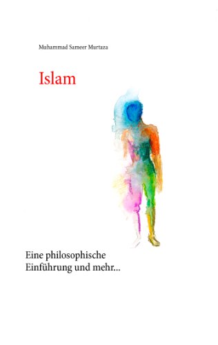 Islam: Eine philosophische Einführung und mehr...