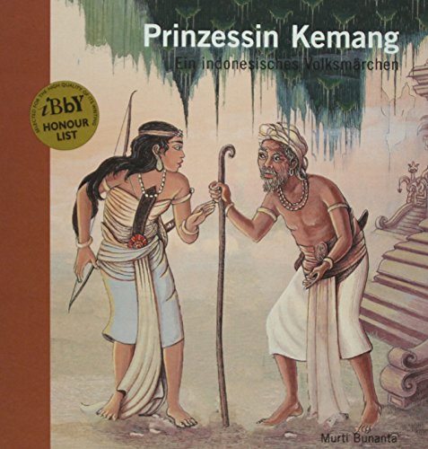 Prinzessin Kemang / HC: Ein indonesisches Volksmärchen aus Sumatra um eine starke und schöne Prinzessin