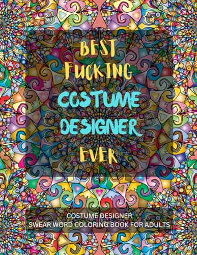 Costume Designer Swear Word Coloring Book For Adults von Independently published