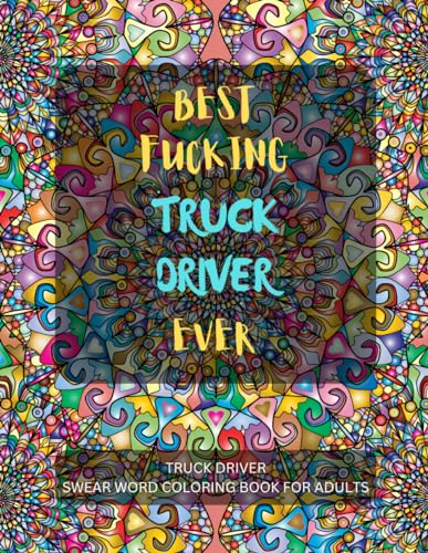 Truck Driver Swear Word Coloring Book For Adults