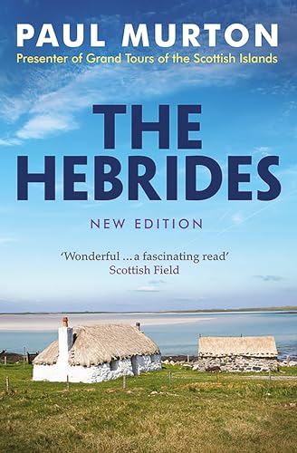 The Hebrides: From the Presenter of BBC Tv's Grand Tours of the Scottish Islands von Birlinn Ltd