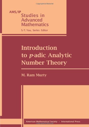 Introduction to $p$-adic Analytic Number Theory (Ams/Ip Studies in Advanced Mathematics, 27, Band 27)