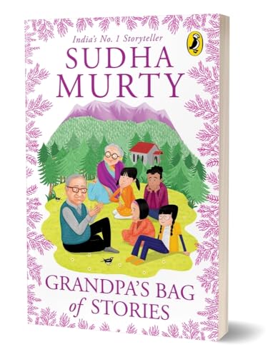 Grandpa’s Bag of Stories | An illustrated collection of timeless tales from India’s favourite storyteller, perfect for read along | Ages 8 and up von Penguin Random House