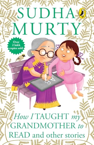 How I Taught My Grand Mother To Read: And Other Stories von India Puffin