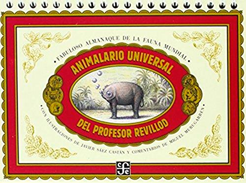 Animalario Universal del profesor Revillod: Fabuloso almanaque de la fauna mundial (Los Especiales de A la Orilla del Viento)