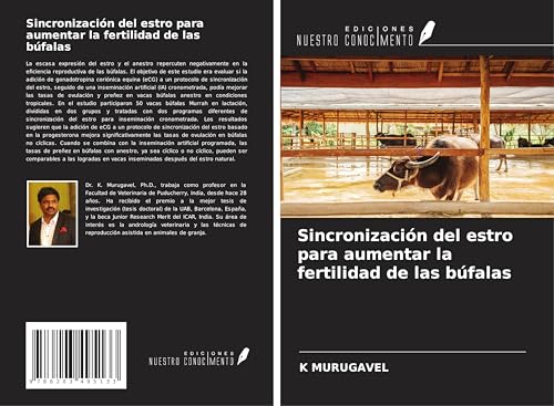 Sincronización del estro para aumentar la fertilidad de las búfalas von Ediciones Nuestro Conocimiento