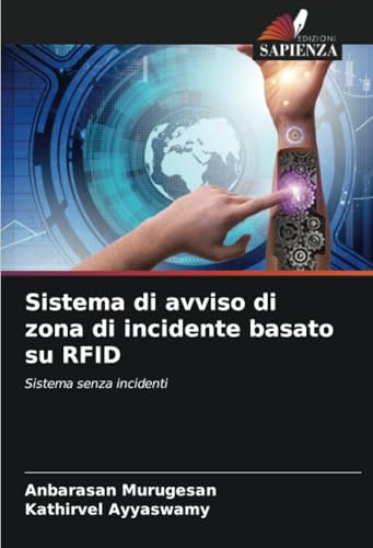 Sistema di avviso di zona di incidente basato su RFID: Sistema senza incidenti