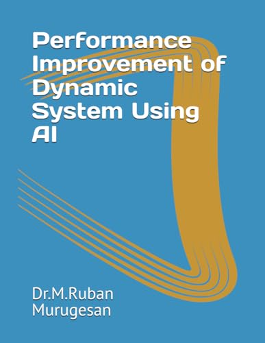 Performance Improvement of Dynamic System Using AI von self