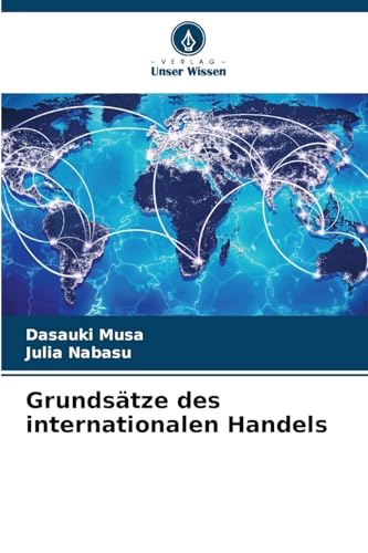 Grundsätze des internationalen Handels von Verlag Unser Wissen