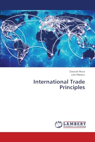 International Trade Principles von LAP LAMBERT Academic Publishing
