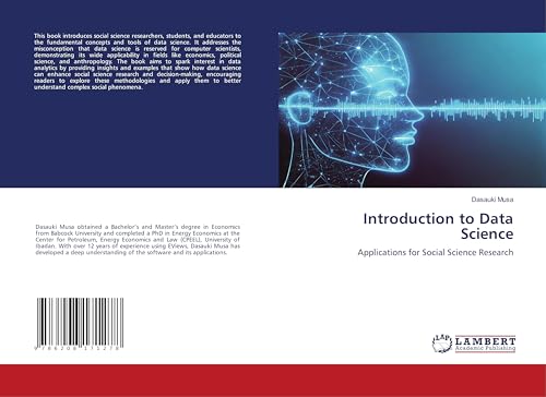 Introduction to Data Science: Applications for Social Science Research von LAP LAMBERT Academic Publishing
