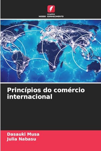 Princípios do comércio internacional: DE von Edições Nosso Conhecimento
