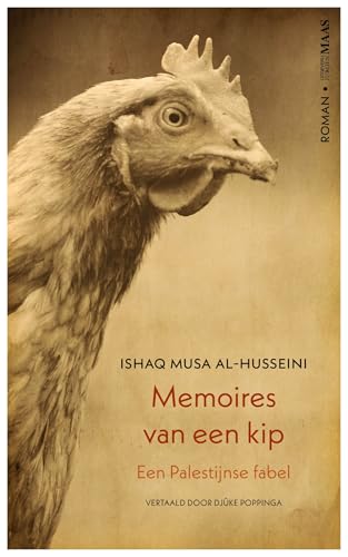 Memoires van een kip: een Palestijnse fabel : roman von Uitgeverij Jurgen Maas