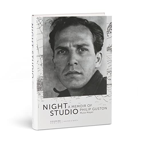 Night Studio. A Memoir of Philip Guston von Sieveking