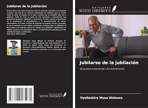 Jubilarse de la jubilación: Guía para el personal y los funcionarios
