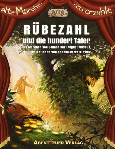Rübezahl und die hundert Taler (Alte Märchen neu erzählt)
