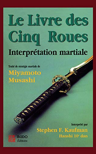 Le livre des cinq roues: Interprétation martiale von BUDO