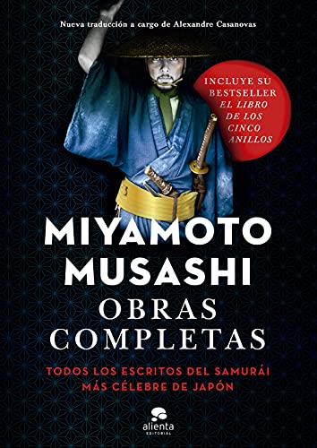 Obras completas: Todos los escritos del samurái más célebre de Japón (Alienta) von Alienta