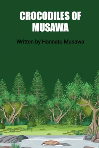 CROCODILES OF MUSAWA CROCODILES OF MUSAWA von BriBooks