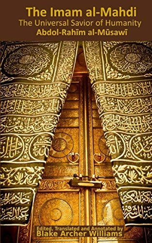 His Eminence, the Imam al-Mahdi: The Universal Savior of Humanity (Shi'a Islam Doctrinal Series, Band 8) von CREATESPACE