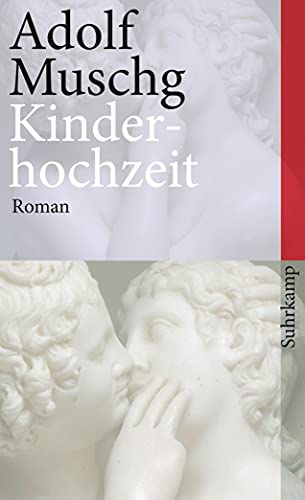 Kinderhochzeit: Roman (suhrkamp taschenbuch) von Suhrkamp Verlag AG