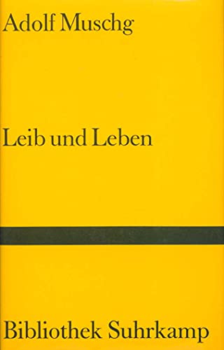 Leib und Leben Leib und Leben von Suhrkamp