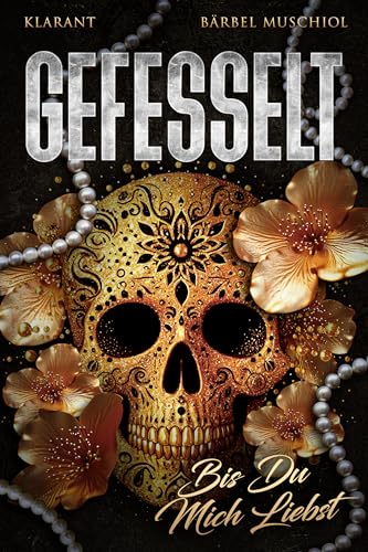 Gefesselt. Bis Du mich liebst von Klarant Verlag