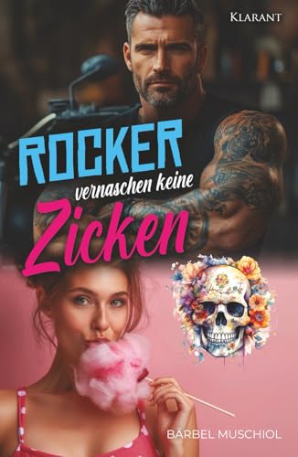 Rocker vernaschen keine Zicken von Klarant Verlag