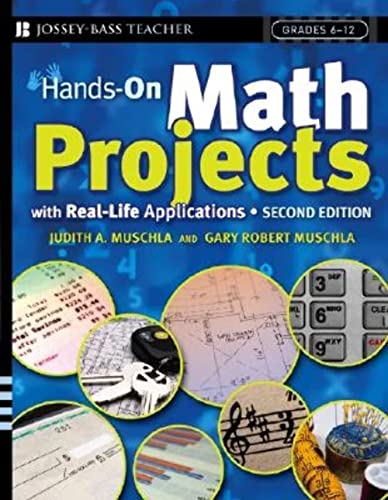 Hands-On Math Projects With Real-life Applications: Grades 6-12 (Jossey-Bass Teacher) von JOSSEY-BASS