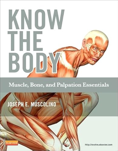 Know the Body: Muscle, Bone, and Palpation Essentials: Muscle, Bone, and Palpation Essentials. With Online Access