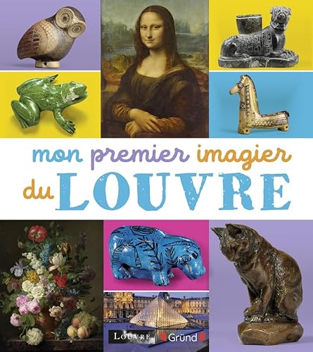 Mon premier imagier du Louvre NED von GRUND