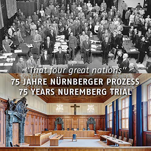 75 Jahre Nürnberger Prozess / 75 Years Nuremberg Trial: That four great nations (Schriftenreihe der Museen der Stadt Nürnberg) von Imhof Verlag