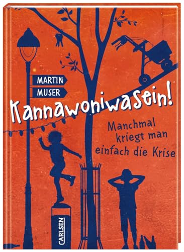 Kannawoniwasein 3: Kannawoniwasein! Manchmal kriegt man einfach die Krise (3)