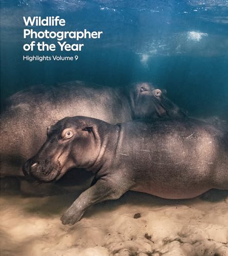 Wildlife Photographer of the Year: Highlights Volume 9 (Wildlife Photographer of the Year, 9)