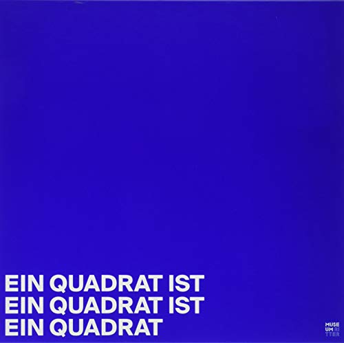 Ein Quadrat ist ein Quadrat ist ein Quadrat: Katalog: Sammlungskatalog von Wunderhorn