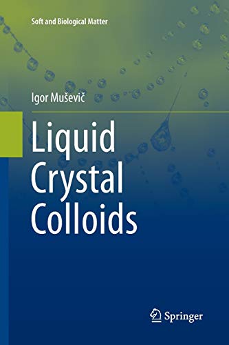 Liquid Crystal Colloids (Soft and Biological Matter) von Springer
