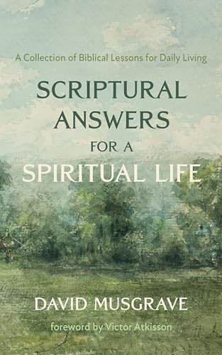 Scriptural Answers for a Spiritual Life: A Collection of Biblical Lessons for Daily Living von Resource Publications