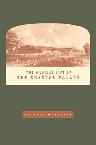 Musical Life of the Crystal Palace von Cambridge University Press