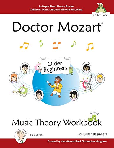 Doctor Mozart Music Theory Workbook for Older Beginners: In-Depth Piano Theory Fun for Children's Music Lessons and HomeSchooling: Highly Effective ... - For Learning a Musical Instrument Doctor Mozart Music Theory Workbook for Older Beginners: In-Depth Piano Theory Fun for Children's Music Lessons and HomeSchooling: Highly Effective ... - For Learning a Musical Instrument von April Avenue Music