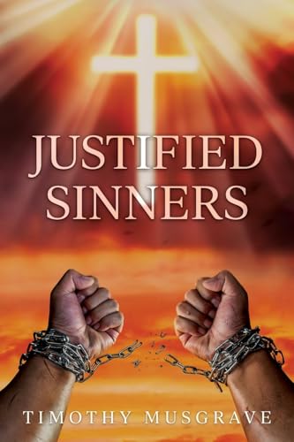 Justified Sinners Justified Sinners von Trilogy Christian Publishing, Inc.