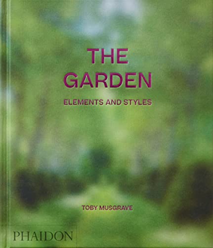 The Garden, Elements and Styles von PHAIDON