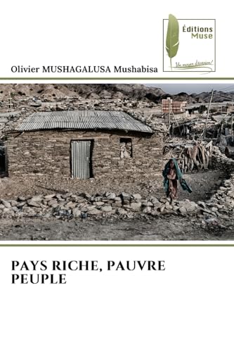 PAYS RICHE, PAUVRE PEUPLE: DE von Éditions Muse