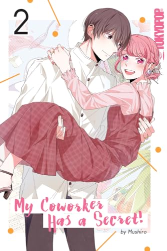My Coworker Has a Secret! 2: Volume 2