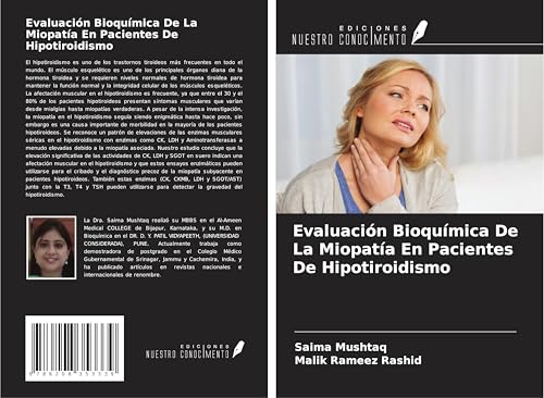 Evaluación Bioquímica De La Miopatía En Pacientes De Hipotiroidismo von Ediciones Nuestro Conocimiento