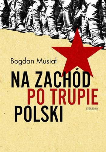 Na Zachód po trupie Polski