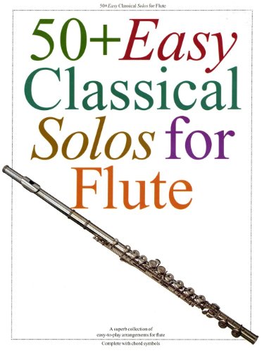 50 Plus Easy Classical Solos for Flute von For Dummies